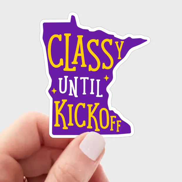 Classy Until Kickoff Sticker