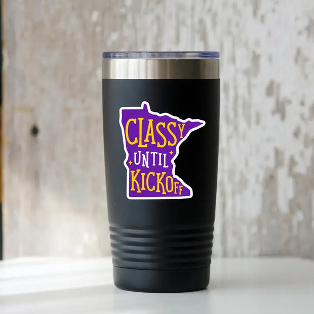 Classy Until Kickoff Sticker