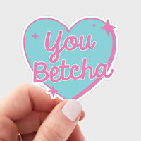 You Betcha Sticker
