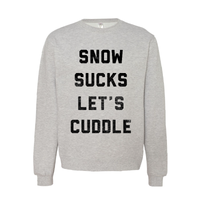 Snow Sucks - Crewneck - TheSotaShop